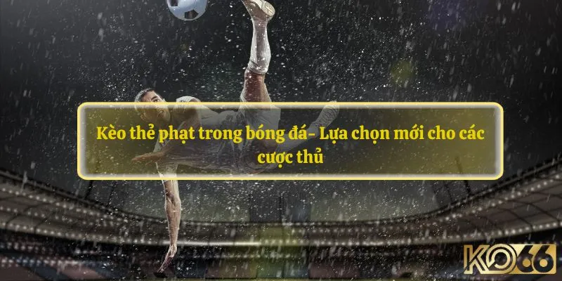 Kèo thẻ phạt